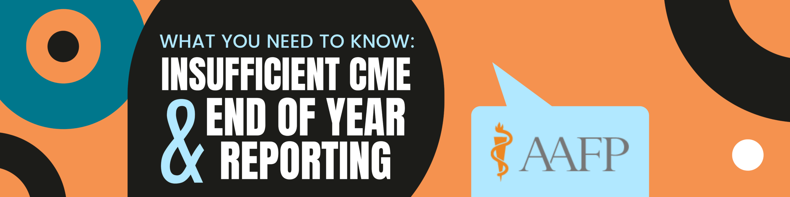 What you need to know: Insufficient CME and End-of-Year Reporting -  California Academy of Family Physicians